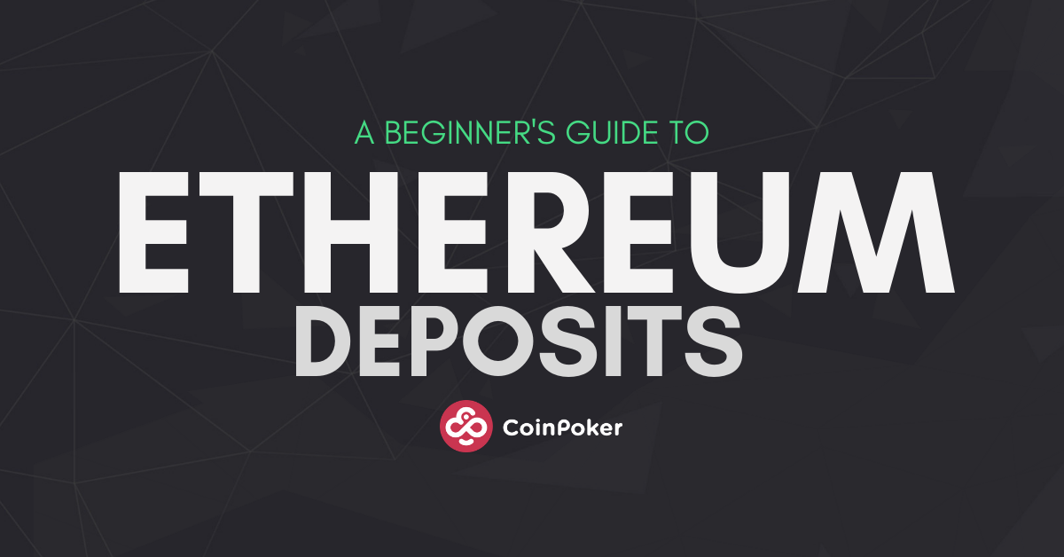 Awesome App Update: How to Deposit ETH on CoinPoker