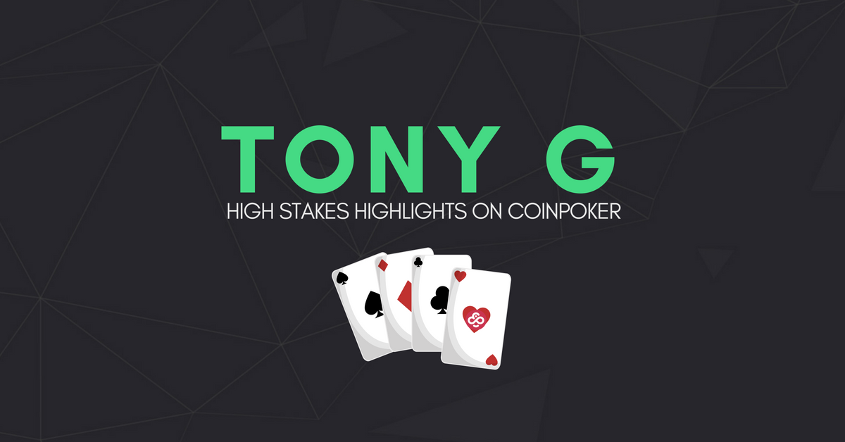 TonyG Loses Millions of CHP in Last Weekend's Nosebleed Action on CoinPoker