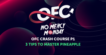 NoMercy OFC Crash Course: 3 Tips to Master Pineapple